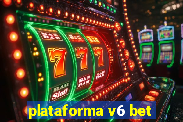 plataforma v6 bet